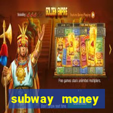 subway money deposito 1 real